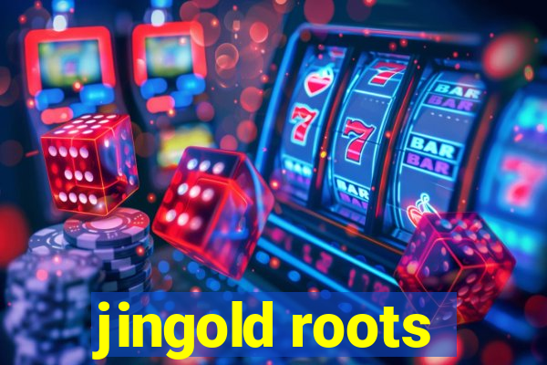 jingold roots