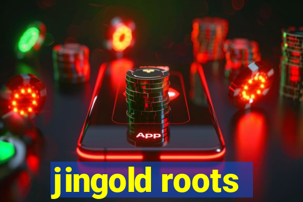 jingold roots