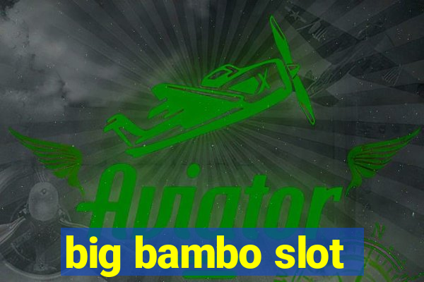 big bambo slot