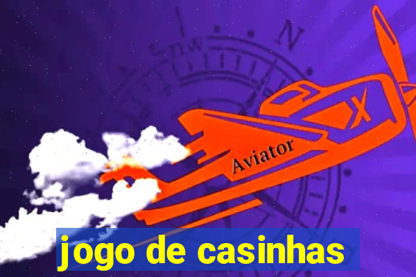 jogo de casinhas