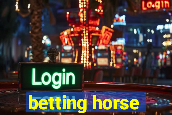 betting horse