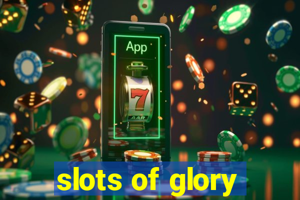 slots of glory