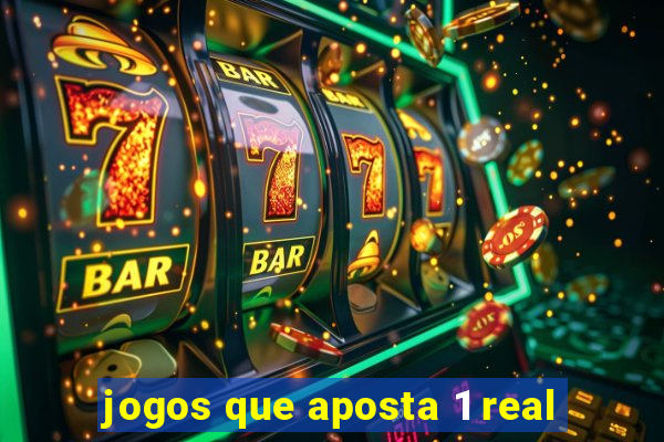 jogos que aposta 1 real