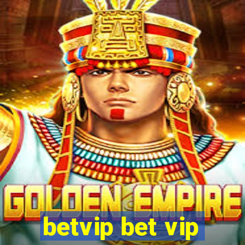 betvip bet vip