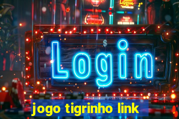 jogo tigrinho link