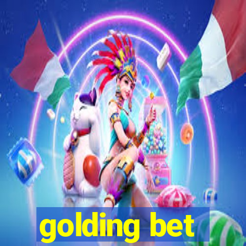 golding bet