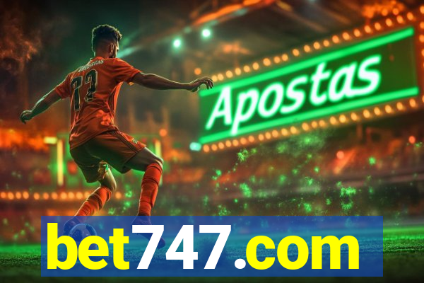 bet747.com