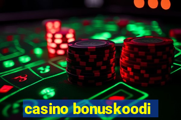 casino bonuskoodi