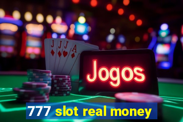 777 slot real money