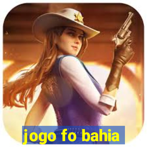 jogo fo bahia