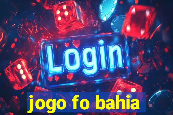 jogo fo bahia