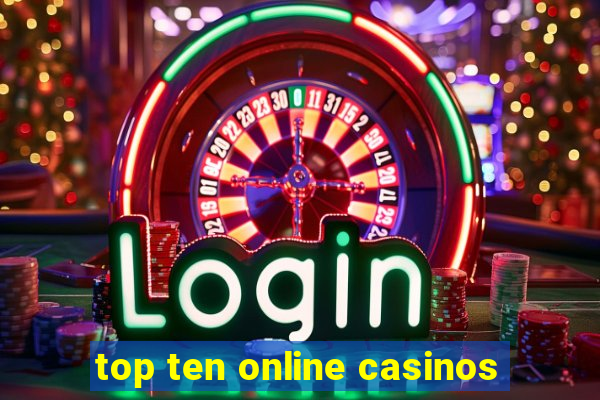 top ten online casinos