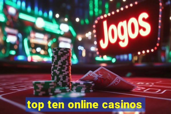 top ten online casinos