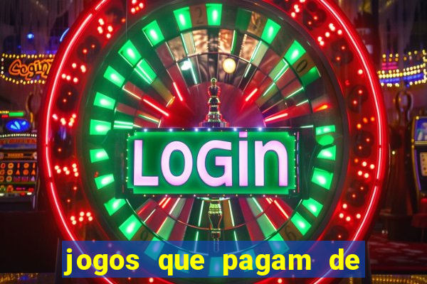 jogos que pagam de verdade via pix