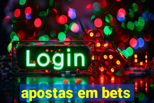 apostas em bets