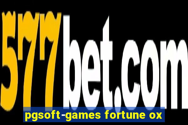 pgsoft-games fortune ox