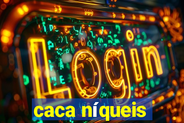 caca níqueis