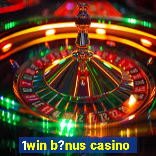 1win b?nus casino