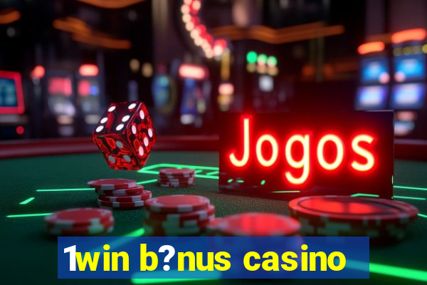 1win b?nus casino