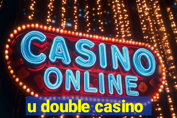 u double casino