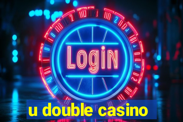 u double casino