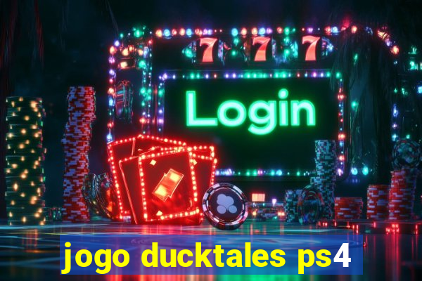 jogo ducktales ps4