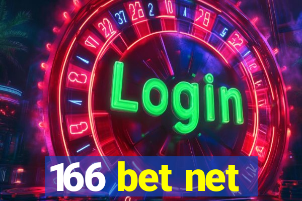 166 bet net