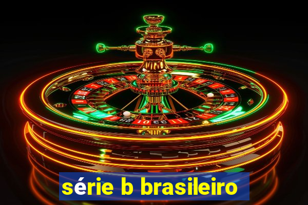 série b brasileiro