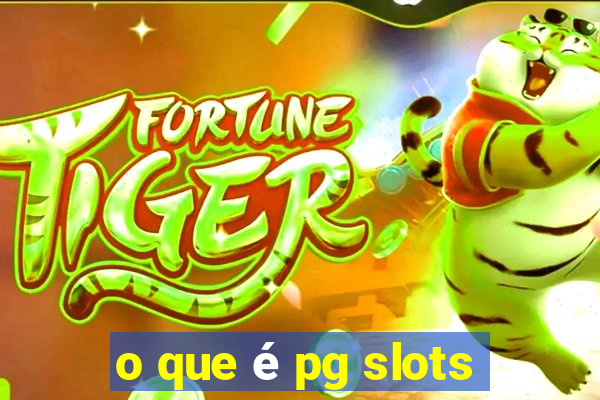 o que é pg slots