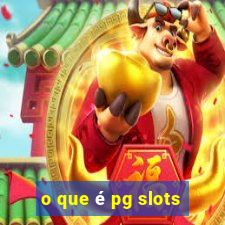 o que é pg slots