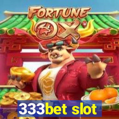 333bet slot