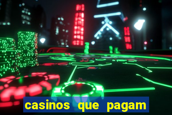 casinos que pagam no cadastro