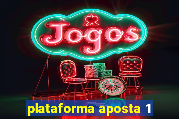 plataforma aposta 1