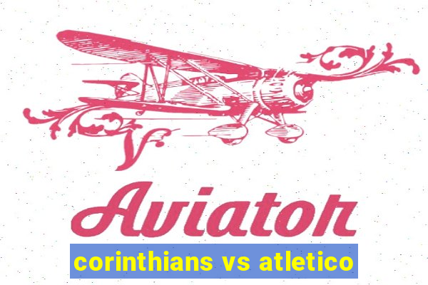 corinthians vs atletico