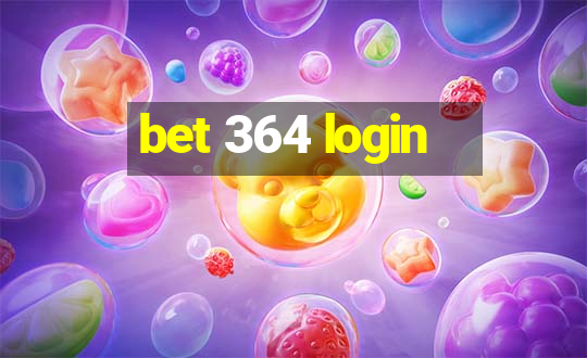 bet 364 login