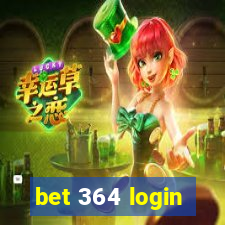 bet 364 login