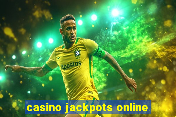 casino jackpots online