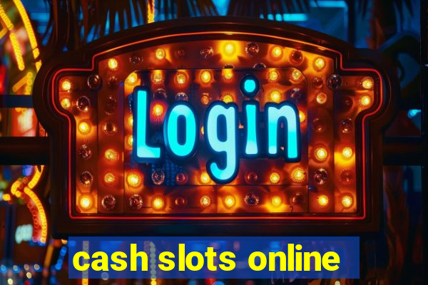 cash slots online