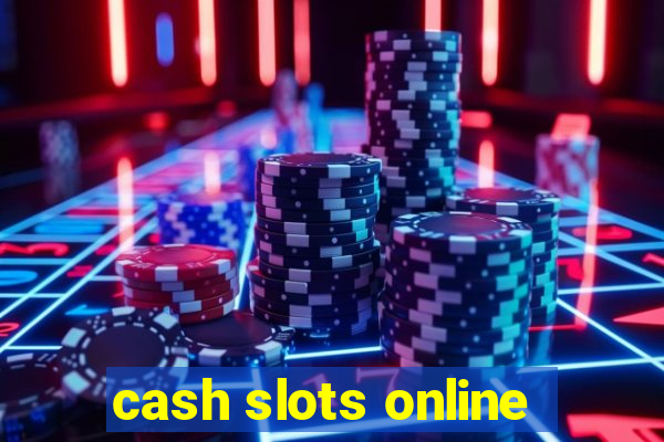 cash slots online