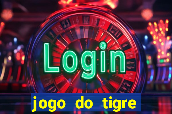 jogo do tigre baixar apk