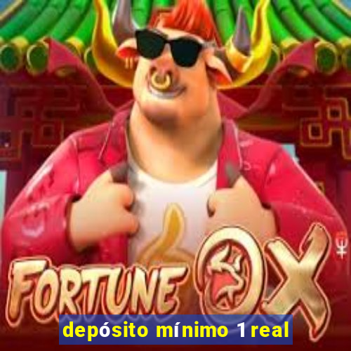 depósito mínimo 1 real