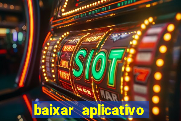 baixar aplicativo esporte bet