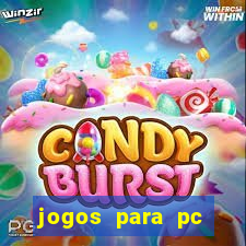 jogos para pc gratis baixar