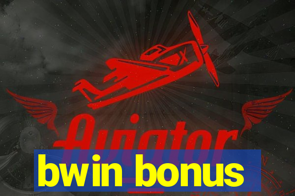 bwin bonus