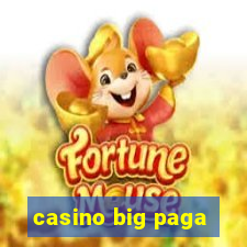 casino big paga