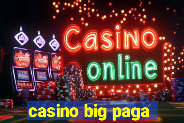 casino big paga