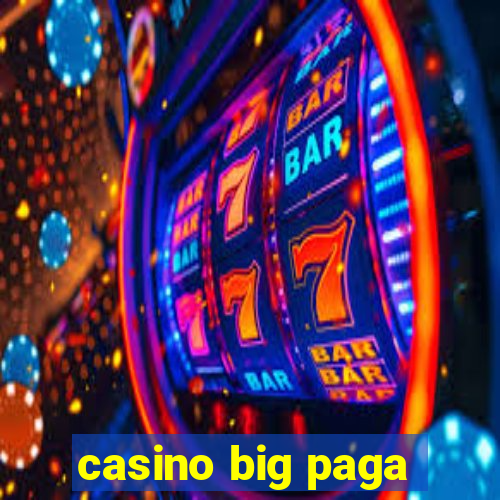 casino big paga