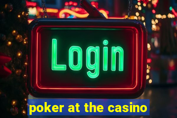 poker at the casino