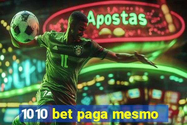 1010 bet paga mesmo