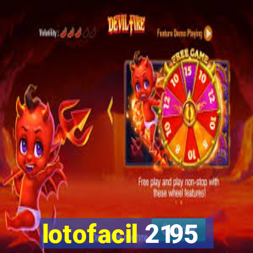 lotofacil 2195